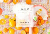 Quick Summer Party Prep: Host in 30 Minutes or Less