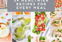 24 Tasty Healthy(ish) Recipes for Every Meal of the Day